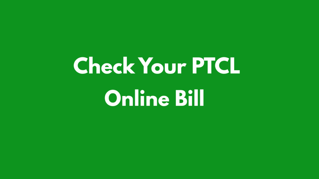 PTCL Bill online check